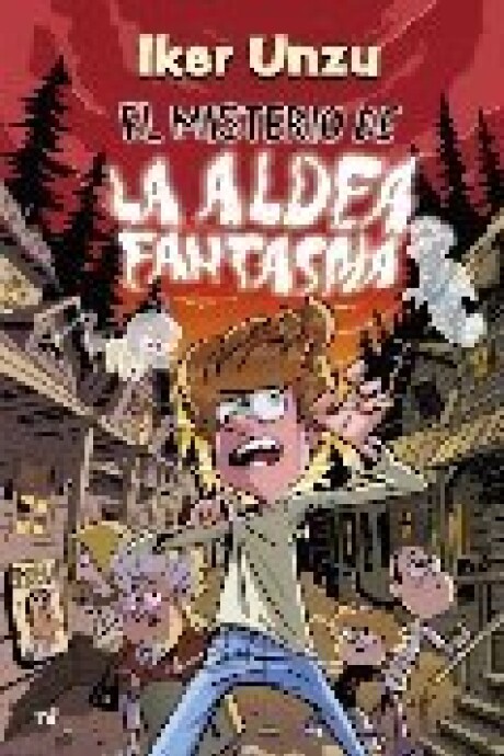 EL MISTERIO DE LA ALDEA FANTASMA EL MISTERIO DE LA ALDEA FANTASMA