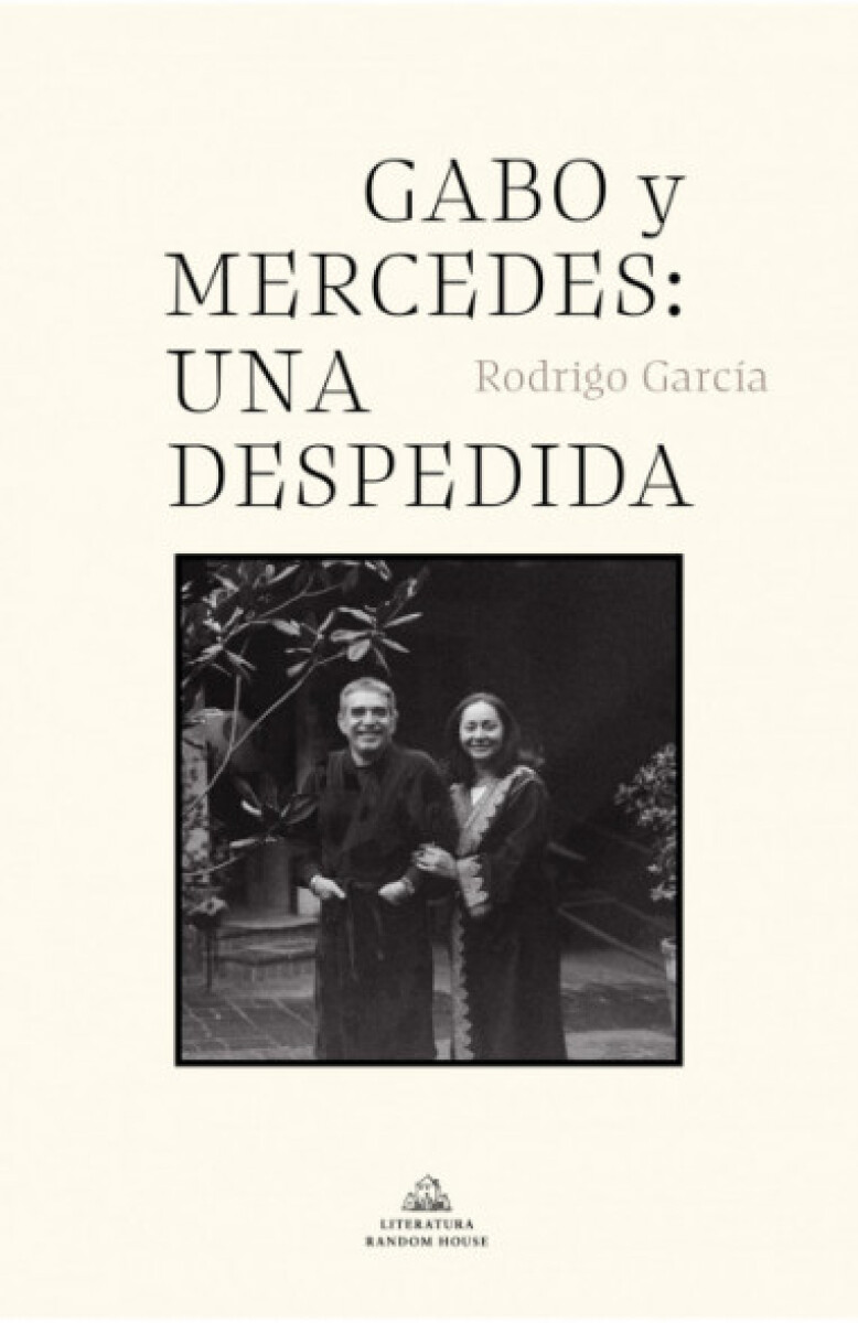 Gabo y Mercedes: una despedida 