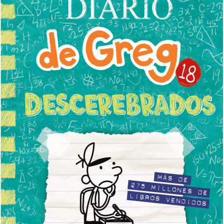 DIARIO GREG 18. DESCEREBRADOS DIARIO GREG 18. DESCEREBRADOS