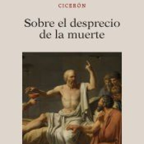 SOBRE EL DESPRECIO DE LA MUERTE SOBRE EL DESPRECIO DE LA MUERTE