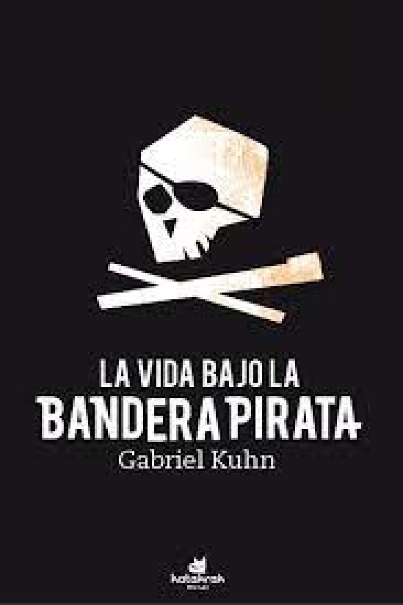 LA VIDA BAJO BANDERA PIRATA 