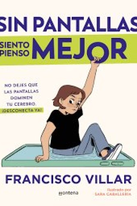 SIN PANTALLAS SIENTO Y PIENSO MEJOR SIN PANTALLAS SIENTO Y PIENSO MEJOR