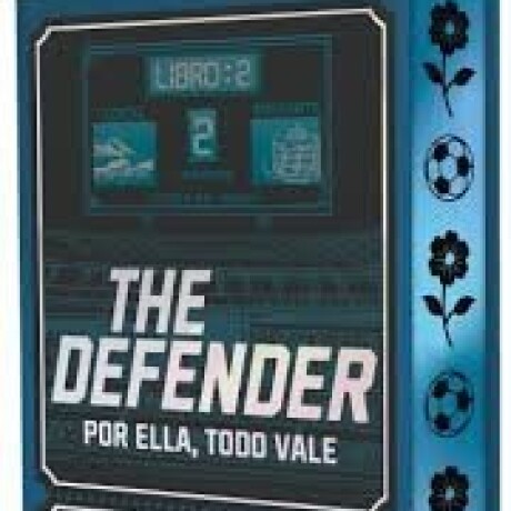 THE DEFENDER POR ELLA, TODO VALE . DIOSES DEL JUEGO 2 THE DEFENDER POR ELLA, TODO VALE . DIOSES DEL JUEGO 2