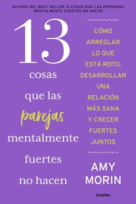 13 COSAS QUE LAS PAREJAS MENTALMENTE FUERTES NO HACEN 13 COSAS QUE LAS PAREJAS MENTALMENTE FUERTES NO HACEN