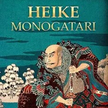 HEIKE MONOGATARI HEIKE MONOGATARI