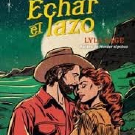 ECHAR EL LAZO ECHAR EL LAZO