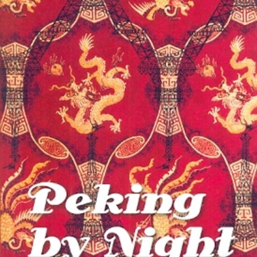 Peking By Night Peking By Night