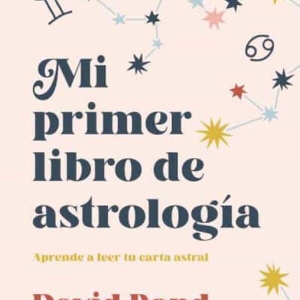 Mi Primer Libro De Astrología Mi Primer Libro De Astrología
