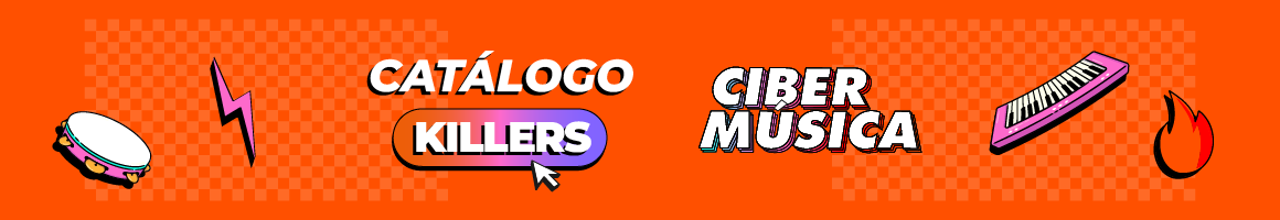 Catálogo Killers - Cibermúsica