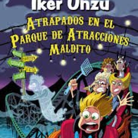 ATRAPADOS EN EL PARQUE DE ATRACCIONES MALDITO ATRAPADOS EN EL PARQUE DE ATRACCIONES MALDITO
