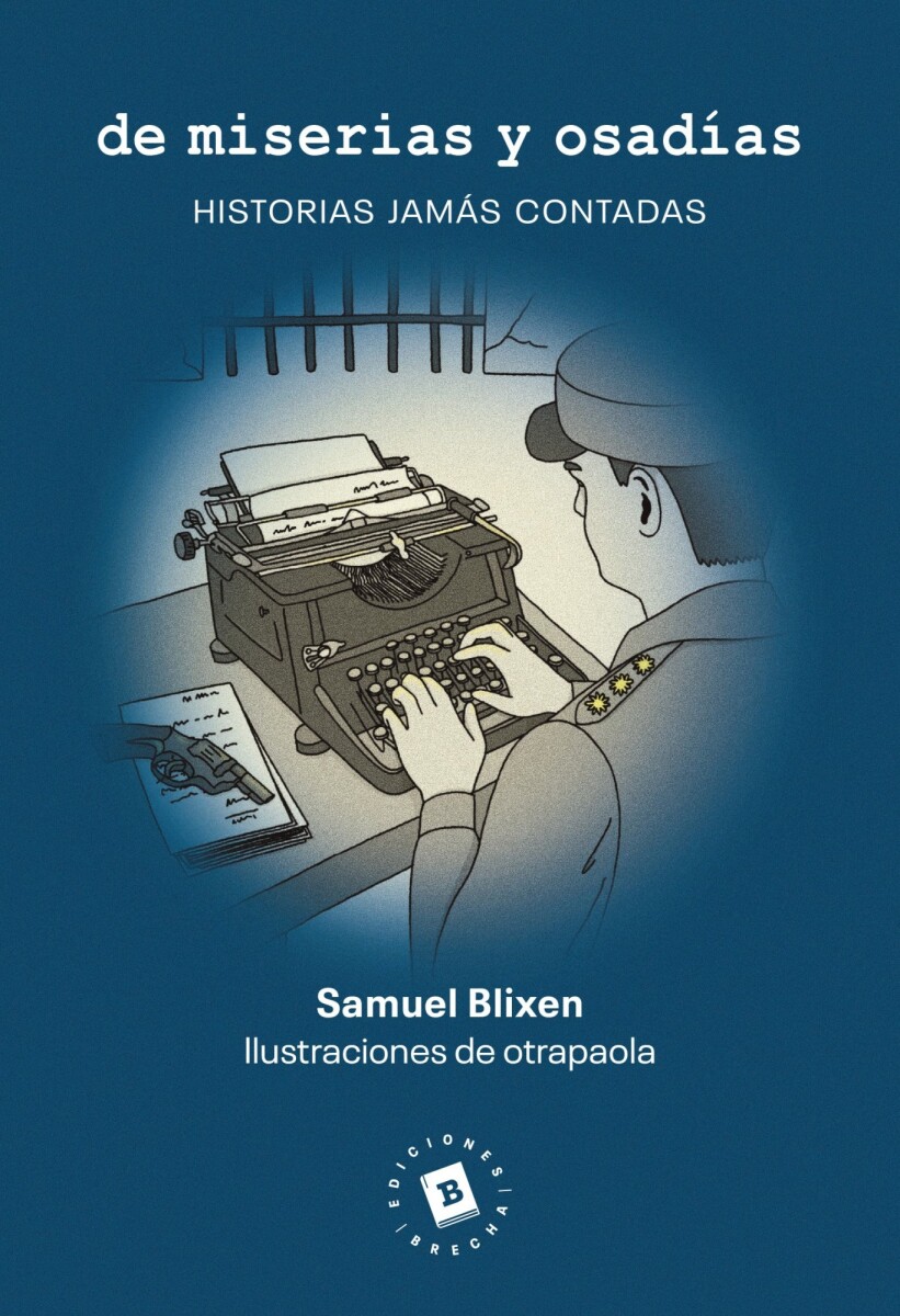 DE MISERIAS Y OSADIAS 