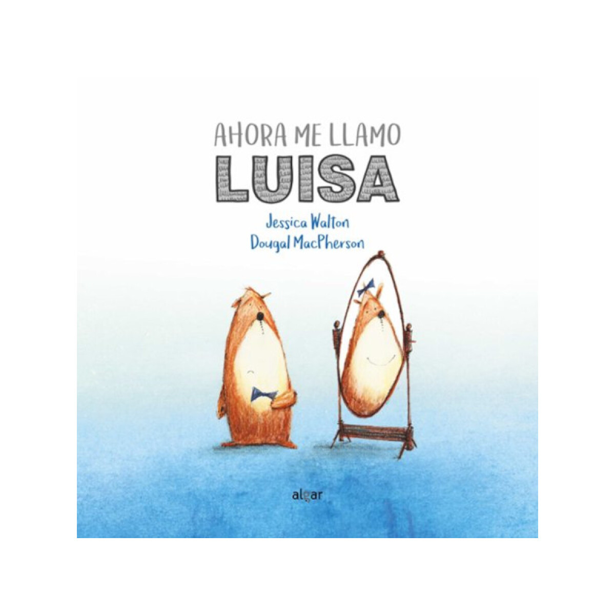 Ahora me llamo Luisa 