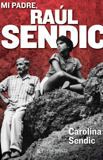 Mi padre, Raúl Sendic Mi padre, Raúl Sendic