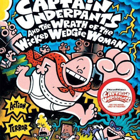 CAPTAIN UNDERPANTS AND THE WRATH OF THE WICKED WEDGIE WOMAN CAPTAIN UNDERPANTS AND THE WRATH OF THE WICKED WEDGIE WOMAN