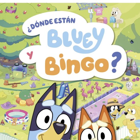 BLUEY ACTIVIDADES - DONDE ESTAN BLUEY Y BINGO BLUEY ACTIVIDADES - DONDE ESTAN BLUEY Y BINGO
