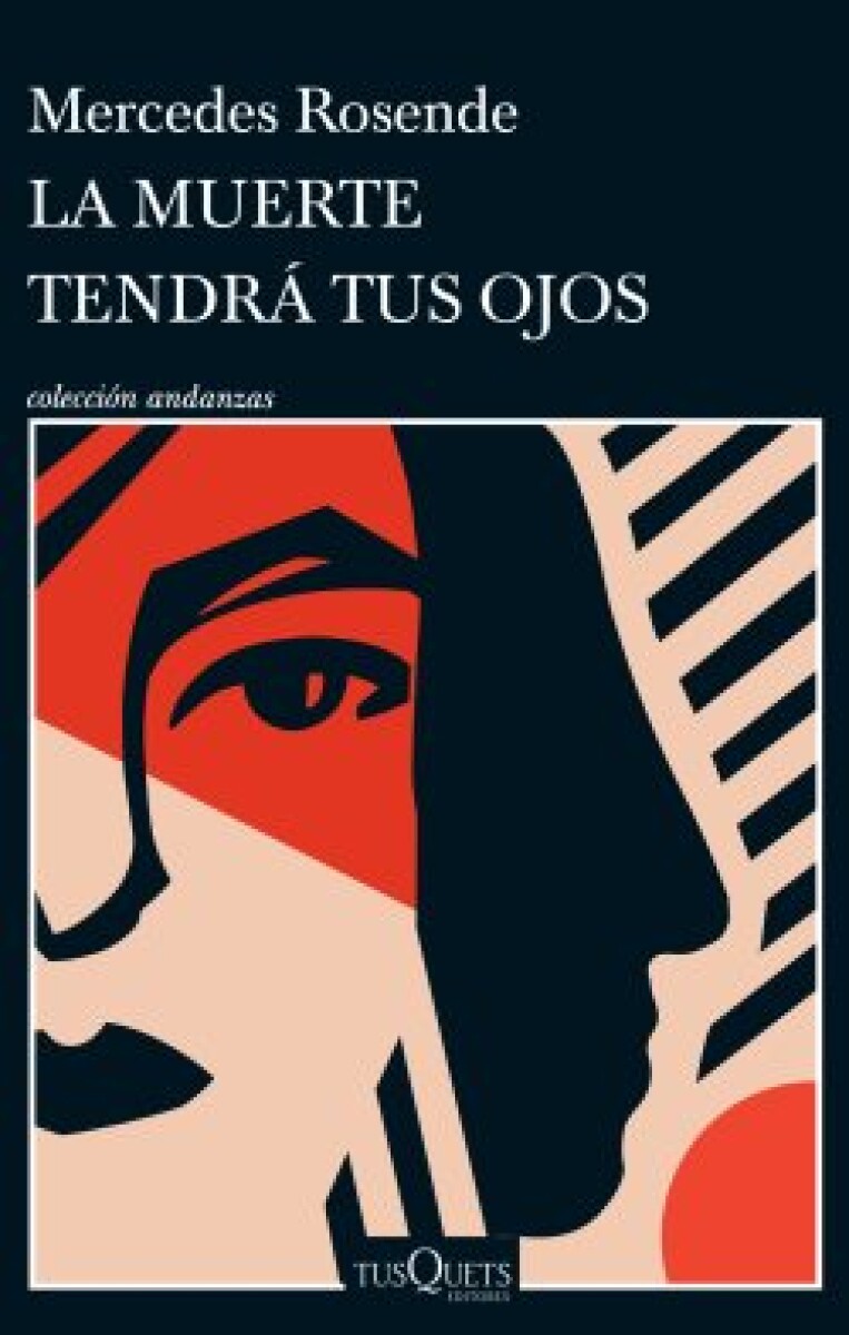 LA MUERTE TENDRA TUS OJOS 