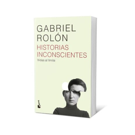 HISTORIAS INCONSCIENTES EDICION AMPLIADA HISTORIAS INCONSCIENTES EDICION AMPLIADA