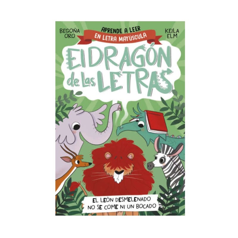DRAGON DE LAS LETRAS 2. LEON DESMELENADO DRAGON DE LAS LETRAS 2. LEON DESMELENADO