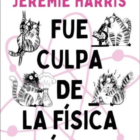 FUE CULPA DE LA FISICA CUANTICA FUE CULPA DE LA FISICA CUANTICA