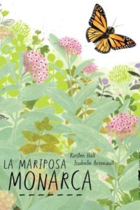 LA MARIPOSA MONARCA LA MARIPOSA MONARCA