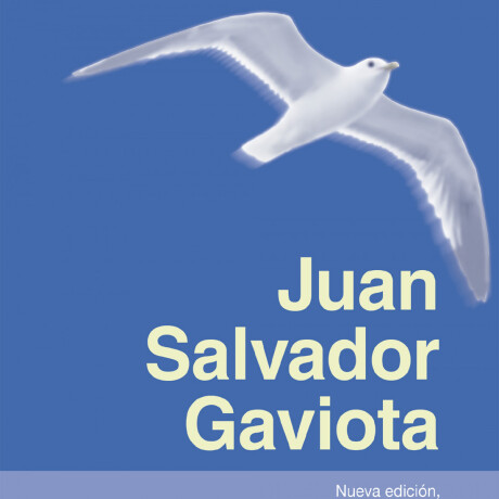 JUAN SALVADOR GAVIOTA JUAN SALVADOR GAVIOTA