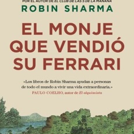 EL MONJE QUE VENDIO SU FERRARI EL MONJE QUE VENDIO SU FERRARI