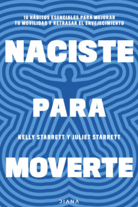 NACISTE PARA MOVERTE NACISTE PARA MOVERTE