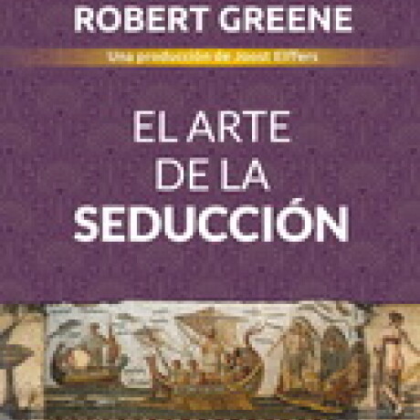 EL ARTE DE LA SEDUCCION EL ARTE DE LA SEDUCCION