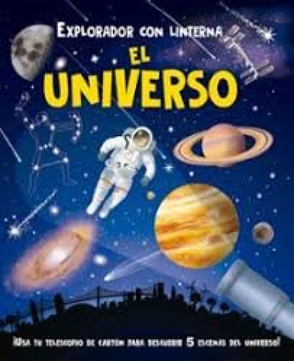 EXPLORADOR CON LINTERNA EL UNIVERSO 