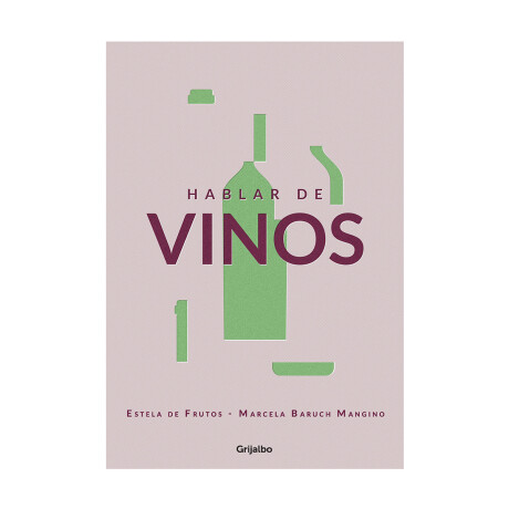 Libro Hablar De Vinos Libro Hablar De Vinos