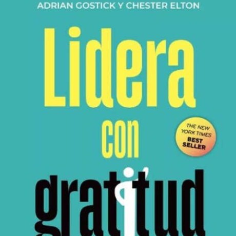 LIDERA CON GRATITUD LIDERA CON GRATITUD