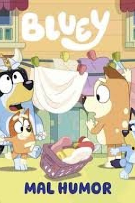 BLUEY MAL HUMOR BLUEY MAL HUMOR