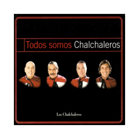 Chalchaleros Los - Todos Somos Chalchaleros (2cd) - Cd Chalchaleros Los - Todos Somos Chalchaleros (2cd) - Cd