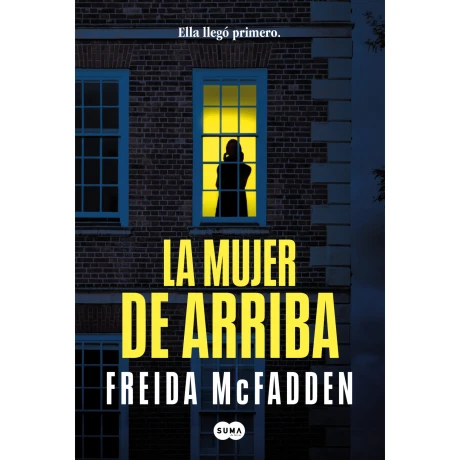 Libro la Mujer de Arriba Freida Mcfadden 001