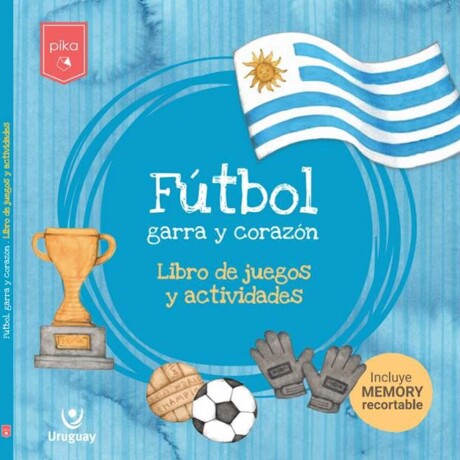 LIBRO FÚTBOL: PAPEL GARRA Y CORAZÓN
