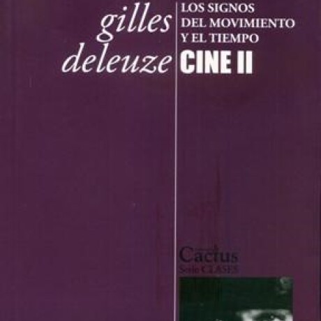 CINE II. LOS SIGNOS DEL MOVIMIENTO Y EL TIEMPO CINE II. LOS SIGNOS DEL MOVIMIENTO Y EL TIEMPO