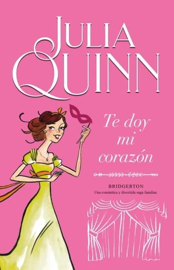 Te doy mi corazón. Saga Bridgerton 3 Te doy mi corazón. Saga Bridgerton 3