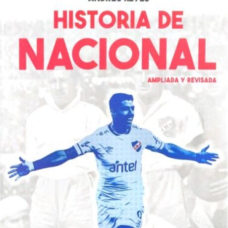 HISTORIA DE NACIONAL (NUEVA EDICION 2023) HISTORIA DE NACIONAL (NUEVA EDICION 2023)