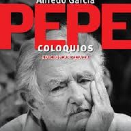 PEPE COLOQUIOS PEPE COLOQUIOS