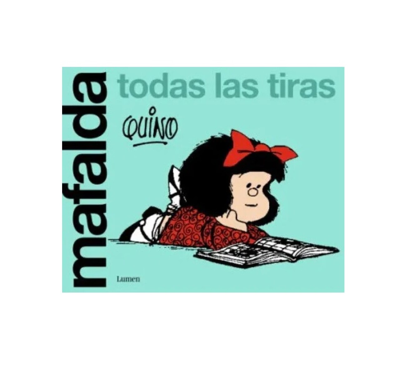 Mafalda. Todas Las Tiras 