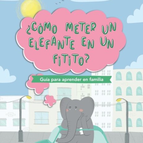 COMO METER UN ELEFANTE EN UN FITITO? COMO METER UN ELEFANTE EN UN FITITO?