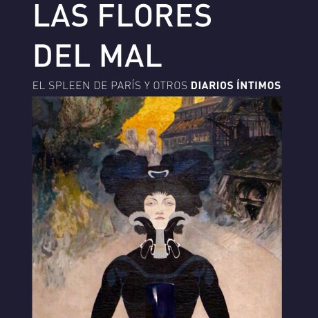 LAS FLORES DEL MAL, Y OTRAS OBRAS LAS FLORES DEL MAL, Y OTRAS OBRAS