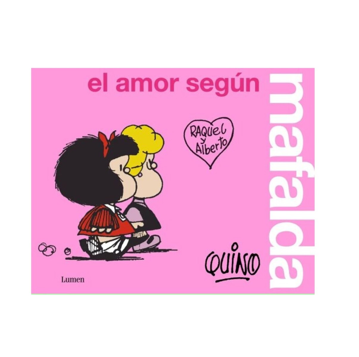 AMOR SEGUN MAFALDA, EL 