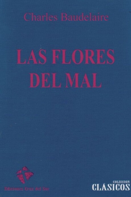 FLORES DEL MAL LAS FLORES DEL MAL LAS