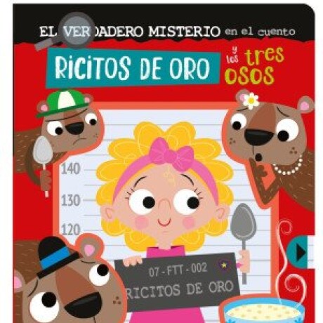 EL VERDADERO MISTERIO EN EL CUENTO RICITOS DE ORO Y LOS TRES OSOS EL VERDADERO MISTERIO EN EL CUENTO RICITOS DE ORO Y LOS TRES OSOS