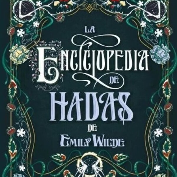 La Enciclopedia De Hadas De Emily Wilde La Enciclopedia De Hadas De Emily Wilde