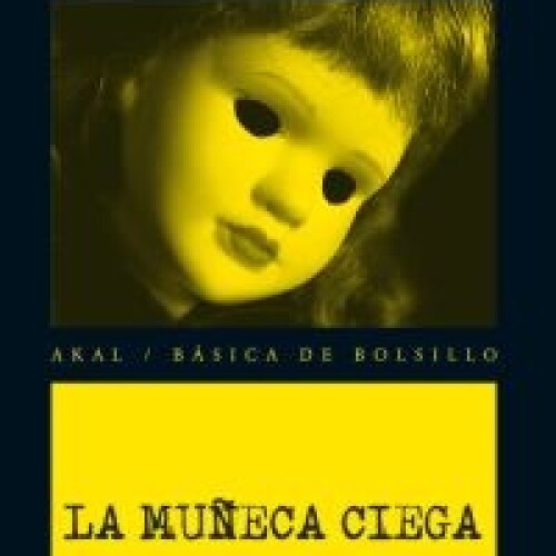 Muñeca Ciega, La Muñeca Ciega, La