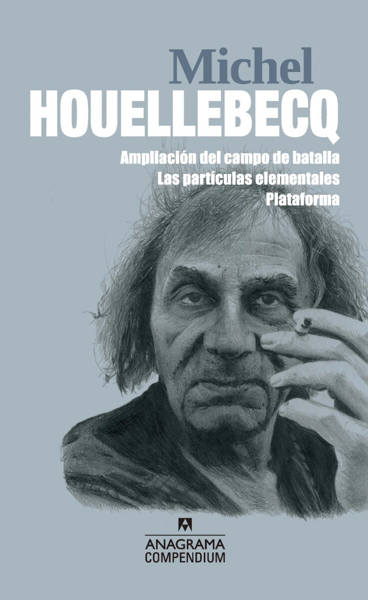 Michel Houellebecq. Anagrama Compendium 