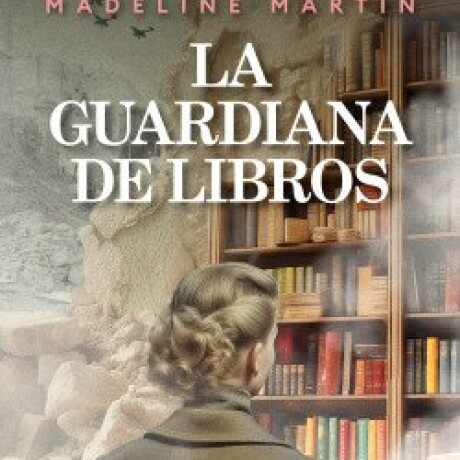 LA GUARDIANA DE LIBROS LA GUARDIANA DE LIBROS