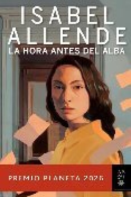 LA HORA ANTES DEL ALBA (TAPA BLANDA) - ISABEL ALLENDE LA HORA ANTES DEL ALBA (TAPA BLANDA) - ISABEL ALLENDE